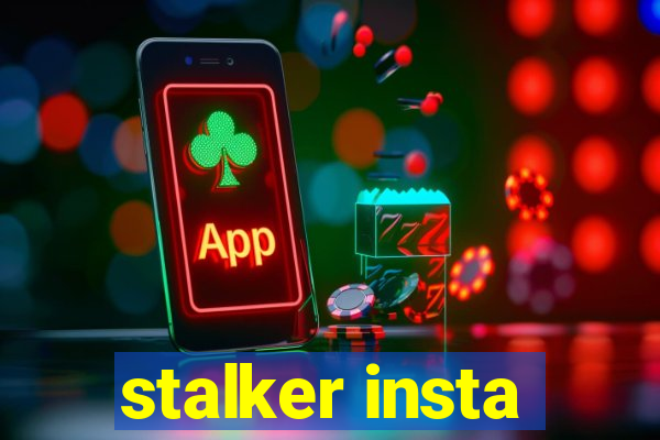 stalker insta